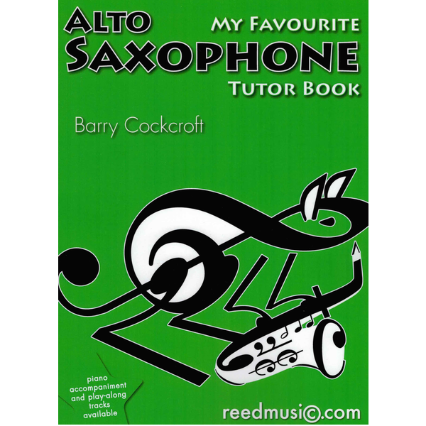My Favourite Alto Saxophone Tutor Book - Barry Cockcroft