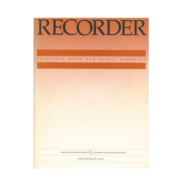 Recorder AMEB Technical Work and User's Handbook